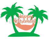 Happy Retirement Cake Topper SVG